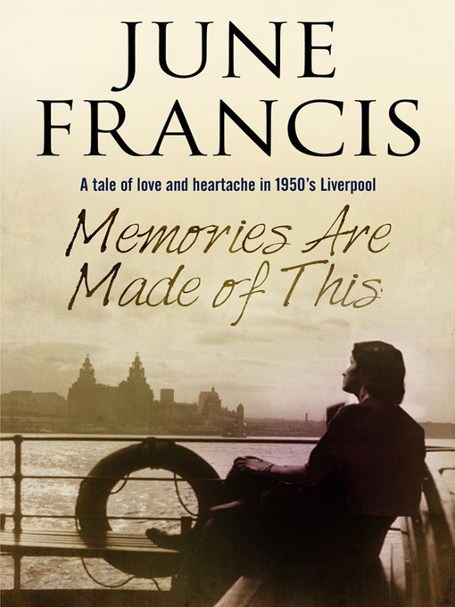 Title details for Memories Are Made of This by June Francis - Available